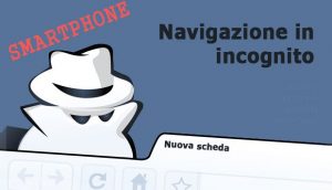 navigazione in incognito da cellulare