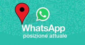 whatsapp posizione attuale